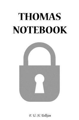 Thomas Notebook: Thomas, Name, Name Notebooks, Notebook, Gift, Funny, Funny Notebooks, Journal, Diary (6 X 9; 112)