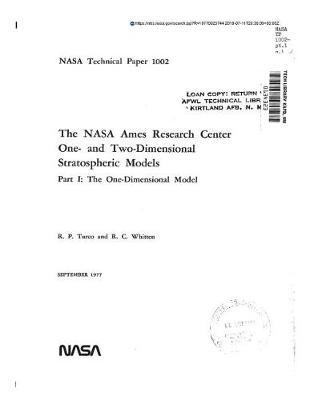 The NASA Ames Research Center One- And Two-Dimensional Stratospheric Models. Part 1: The One-Dimensional Model