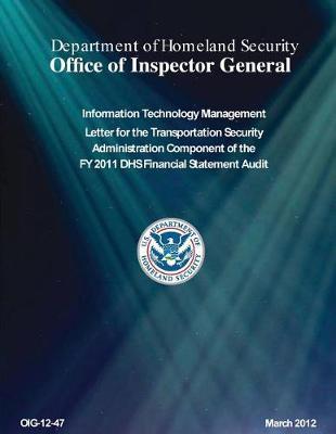 It Management Letter for the Tsa Component of the Fy 2011 Dhs Financial Statement Audit