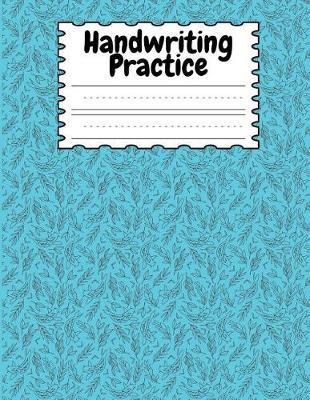 Handwriting Practice: Japanese Koi Fish Handwriting Practice Book 3 Lined with Dashed Middle Line 8.5 X 11 In, 120 Pages Book for Boys, Girls, School Kids, Students