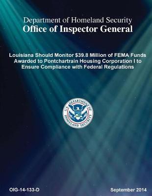 Louisiana Should Monitor $39.8m of Fema Funds Awarded to Pontchartrain Housing Corp 1 to Ensure