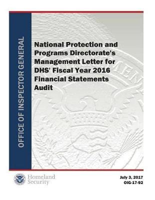 National Protection and Programs Directorate's Management Letter for Dhs' Fiscal Year 2016 Financial Statements Audit