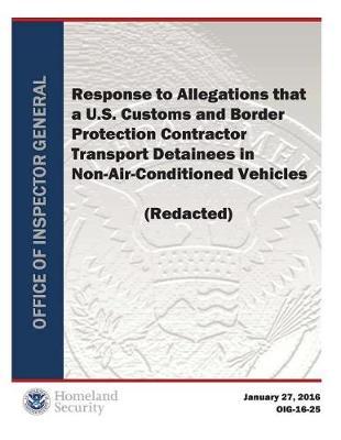 Response to Allegations That a Cbp Contractor Transports Detainees in Non-Air-Conditioned Vehicles (Redacted).PDF