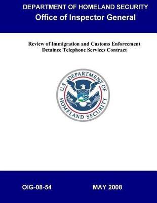 Review of Immigration and Customs Enforcement Detainee Telephone Services Contract