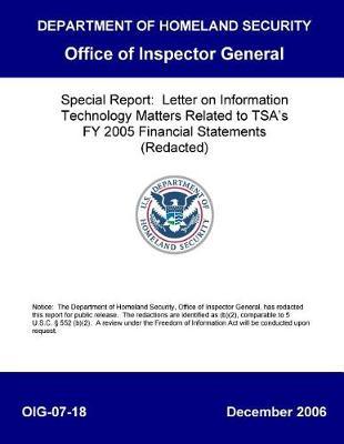Special Report- Letter on Information Technology Matters Related to Tsa's Fy 2005 Financial Statement Oig-07-18