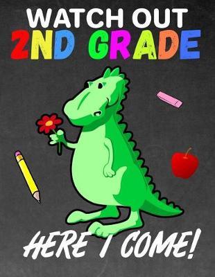Watch Out 2nd Grade: K - 3 Large 8.5x11 Dinosaur Size Primary Notebook Handwriting Practice Paper: Kindergarten to Early Childhood Composition Unicorn Exercise Book - Dashed Midline Writing Pages