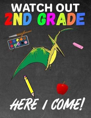Watch Out 2nd Grade: K - 3 Large 8.5x11 Size Primary Notebook Handwriting Practice Paper: Kindergarten to Early Childhood Composition Dinosaur Exercise Book - Dashed Midline Writing Pages