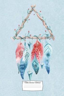 Native American Notebook: 6x9 Native American Indian Design Lined Wide Ruled Composition Book Paper Notebook Journal or Diary Unique Inspirational Gift for Friend or Family - Dreamcatcher Blue Cover