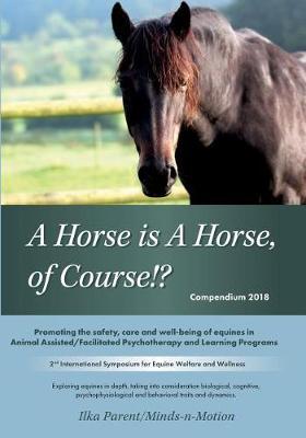 A Horse Is a Horse, of Course 2018: 2nd International Symposium for Equine Welfare and Wellness