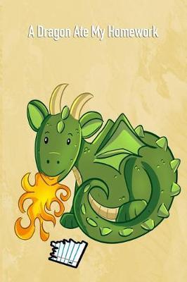 A Dragon Ate My Homework: 6x9 Cute Fantasy Unicorn Design Lined College Ruled School Composition Book Paper Notebook Journal or Diary Unique Inspirational Gift for Friend or Family