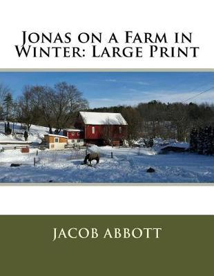 Jonas on a Farm in Winter: Large Print