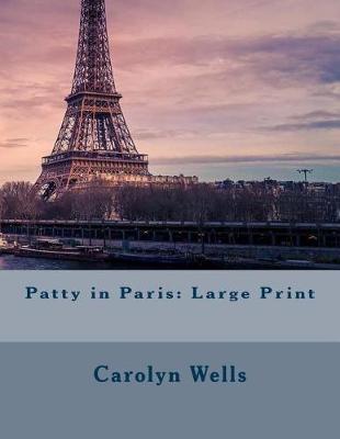 Patty in Paris: Large Print