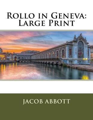Rollo in Geneva: Large Print