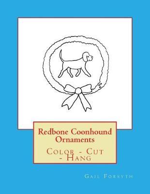 Redbone Coonhound Ornaments: Color - Cut - Hang