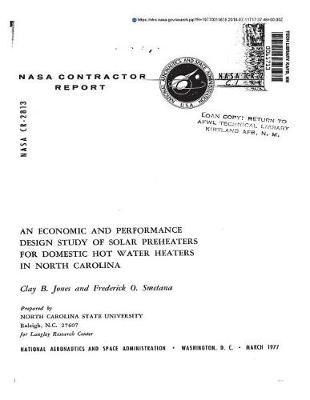 An Economic and Performance Design Study of Solar Preheaters for Domestic Hot Water Heaters in North Carolina