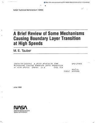 A Brief Review of Some Mechanisms Causing Boundary Layer Transition at High Speeds
