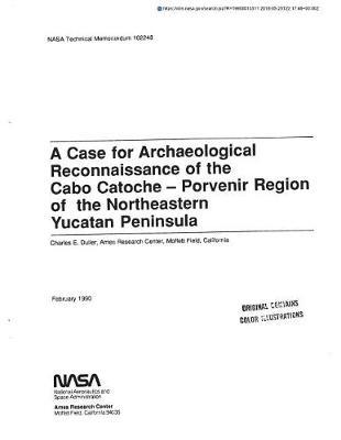 A Case for Archaeological Reconnaissance of the Cabo Catoche-Porvenir Region of the Northeastern Yucatan Peninsula