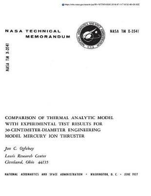 Comparison of Thermal Analytic Model with Experimental Test Results for 30-Sentimeter-Diameter Engineering Model Mercury Ion Thruster
