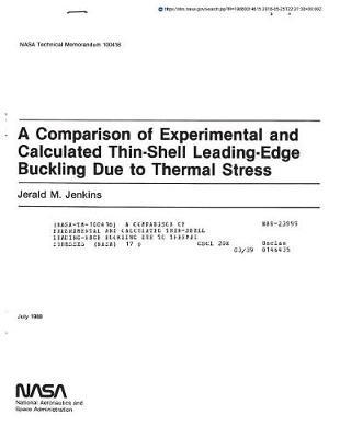 A Comparison of Experimental and Calculated Thin-Shell Leading-Edge Buckling Due to Thermal Stresses