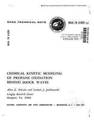 Chemical Kinetic Modeling of Propane Oxidation Behind Shock Waves