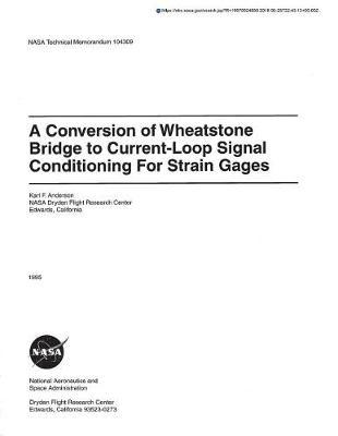 A Conversion of Wheatstone Bridge to Current-Loop Signal Conditioning for Strain Gages