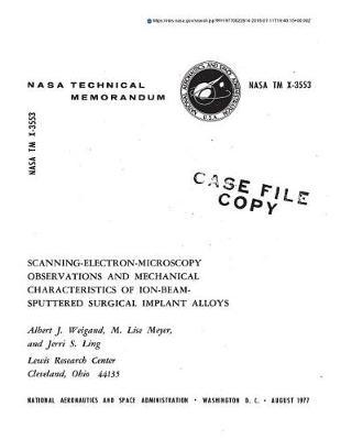 Scanning-Electron-Microscopy Observations and Mechanical Characteristics of Ion-Beam-Sputtered Surgical Implant Alloys