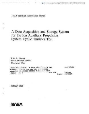A Data Acquisition and Storage System for the Ion Auxiliary Propulsion System Cyclic Thruster Test