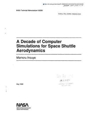 A Decade of Computer Simulations for Space Shuttle Aerodynamics