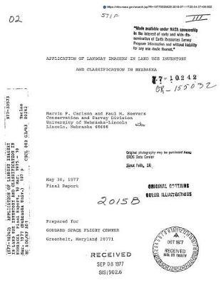 Application of Landsat Imagery in Land Use Inventory and Classification in Nebraska. [lower and Upper Niobrara Area and Sheridan County]
