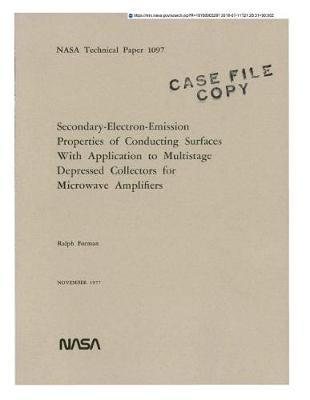 Secondary-Electron-Emission Properties of Conducting Surfaces with Application to Multistage Depressed Collectors for Microwave Amplifiers