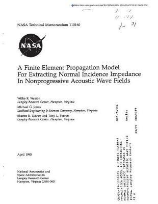 A Finite Element Propagation Model for Extracting Normal Incidence Impedance in Nonprogressive Acoustic Wave Fields