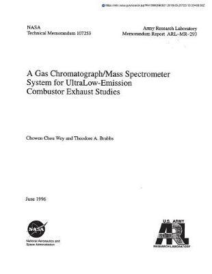A Gas Chromatograph/Mass Spectrometer System for Ultralow-Emission Combustor Exhaust Studies