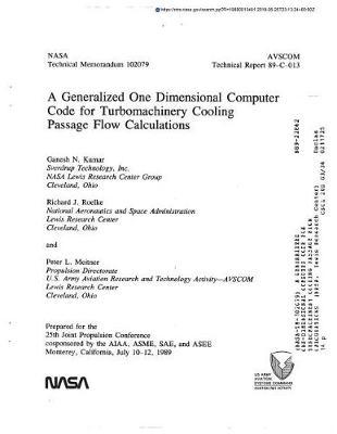 A Generalized One-Dimensional Computer Code for Turbomachinery Cooling Passage Flow Calculations