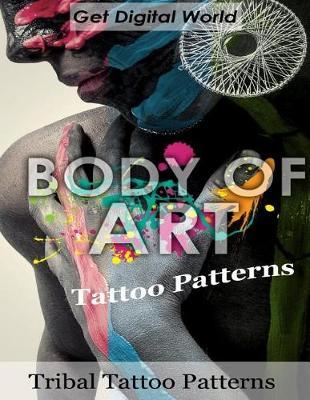 Body Of Art: Tattoo Patterns Tribal Tattoo Patterns
