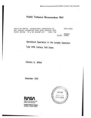 Operational Experience in the Langley Expansion Tube with Various Test Gases. [for Atmospheric Entry Simulation]