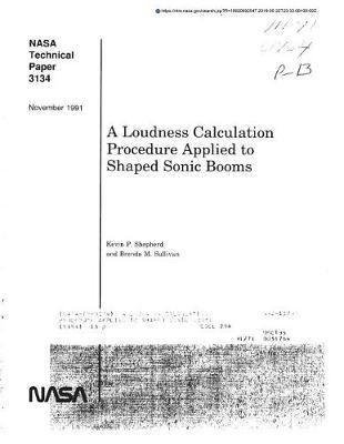A Loudness Calculation Procedure Applied to Shaped Sonic Booms