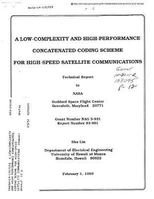 A Low-Complexity and High Performance Concatenated Coding Scheme for High-Speed Satellite Communications