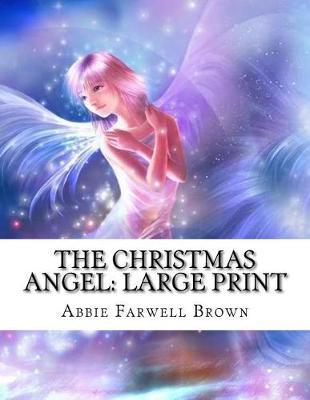 The Christmas Angel: Large Print