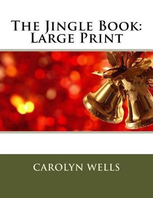 The Jingle Book: Large Print
