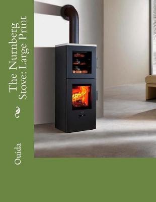 The Nurnberg Stove: Large Print