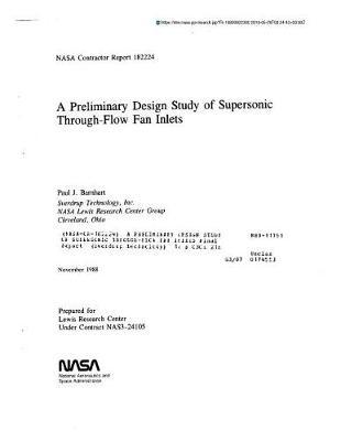 A Preliminary Design Study of Supersonic Through-Flow Fan Inlets