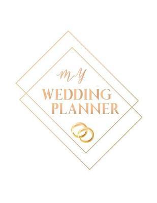 Wedding Planner Notebook: The Ultimate Wedding Planner & Organizer, Complete Worksheets, Checklists, Guest Book, Budget Planning Book