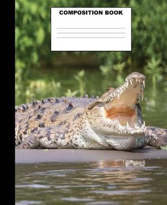 Crocodile Composition Book: Cute Crocodile Composition Notebook. 132 Pages Wide Ruled 7.5x9.25