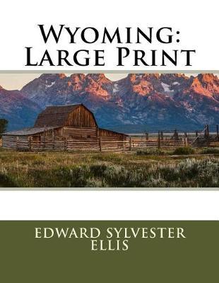 Wyoming: Large Print