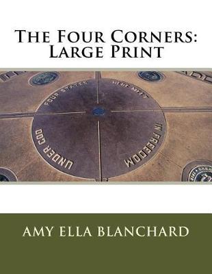 The Four Corners: Large Print