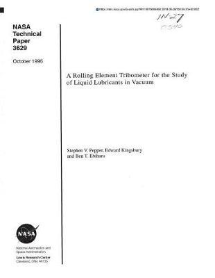 A Rolling Element Tribometer for the Study of Liquid Lubricants in Vacuum