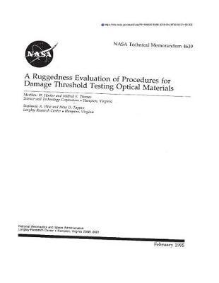 A Ruggedness Evaluation of Procedures for Damage Threshold Testing Optical Materials