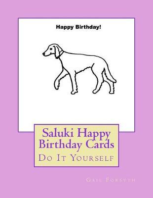 Saluki Happy Birthday Cards: Do It Yourself