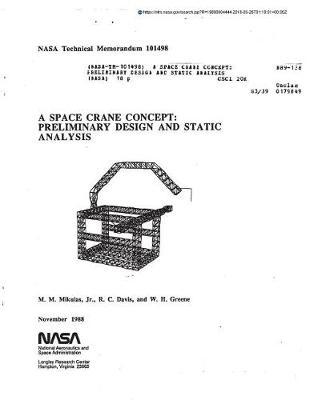 A Space Crane Concept: Preliminary Design and Static Analysis
