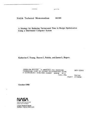 A Strategy for Reducing Turnaround Time in Design Optimization Using a Distributed Computer System